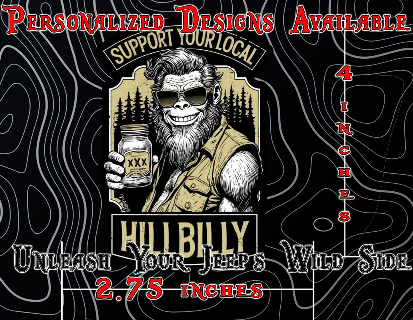 Support your local hillbilly window sticker