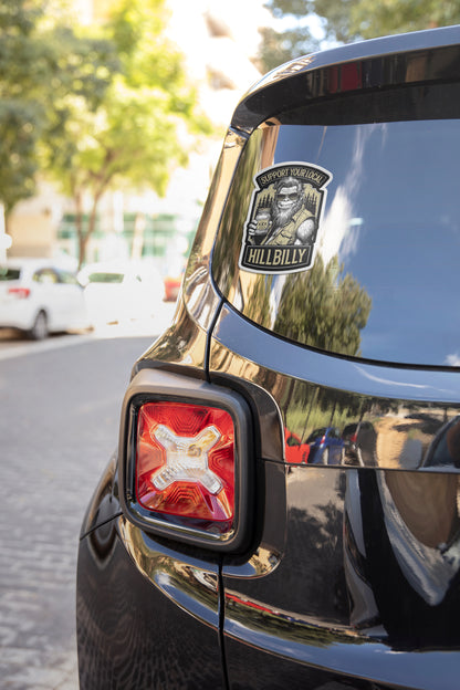 Support your local hillbilly window sticker