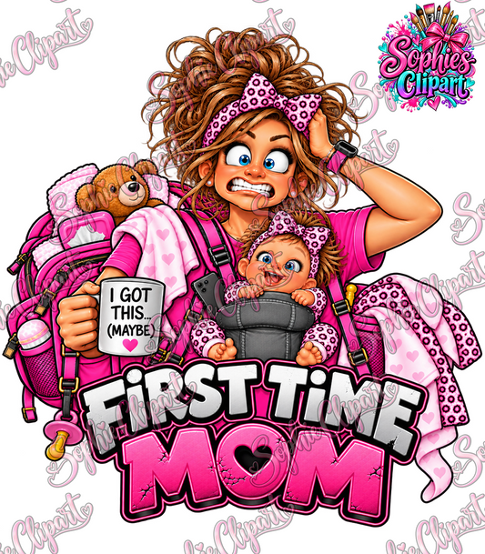 First Time Mom I Got This Maybe – Funny New Dad PNG Digital Download