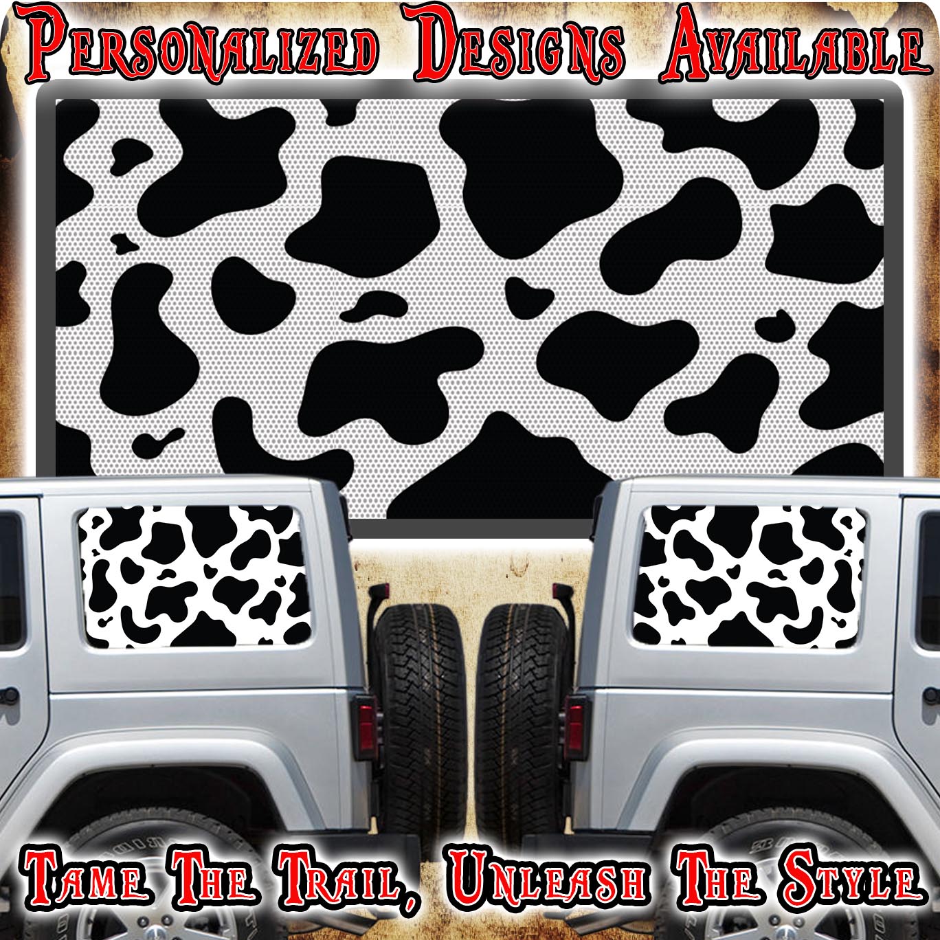 Cow print Rear quarter window see through graphic.