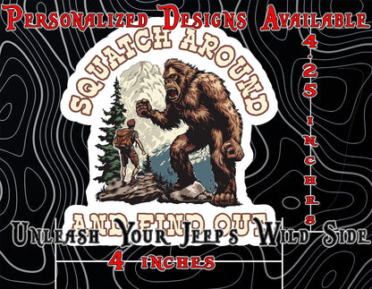 Squatch around and find out window sticker