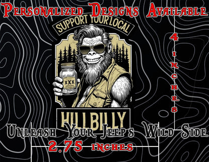 Support your local hillbilly window sticker